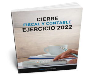 Cierre fiscal y contable ejercicio 2022